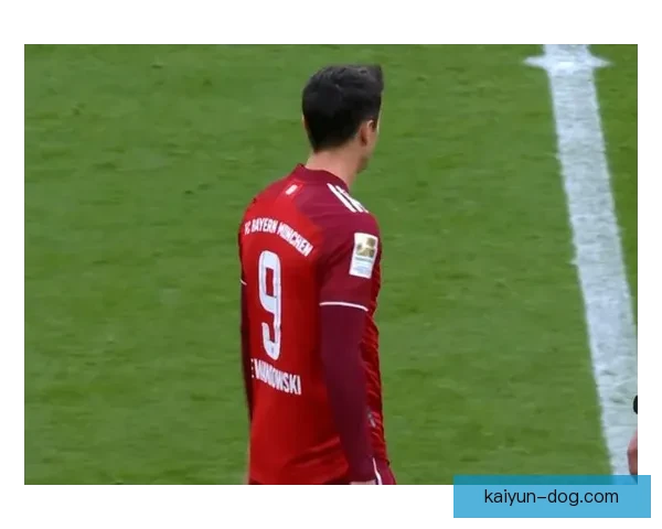 莱万多夫斯基迎来出场里程碑，状态持续稳健引人关注